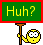 :huh